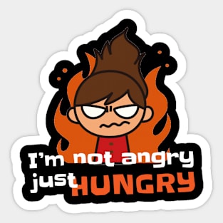 not ANGRY just HUNGRY Sticker